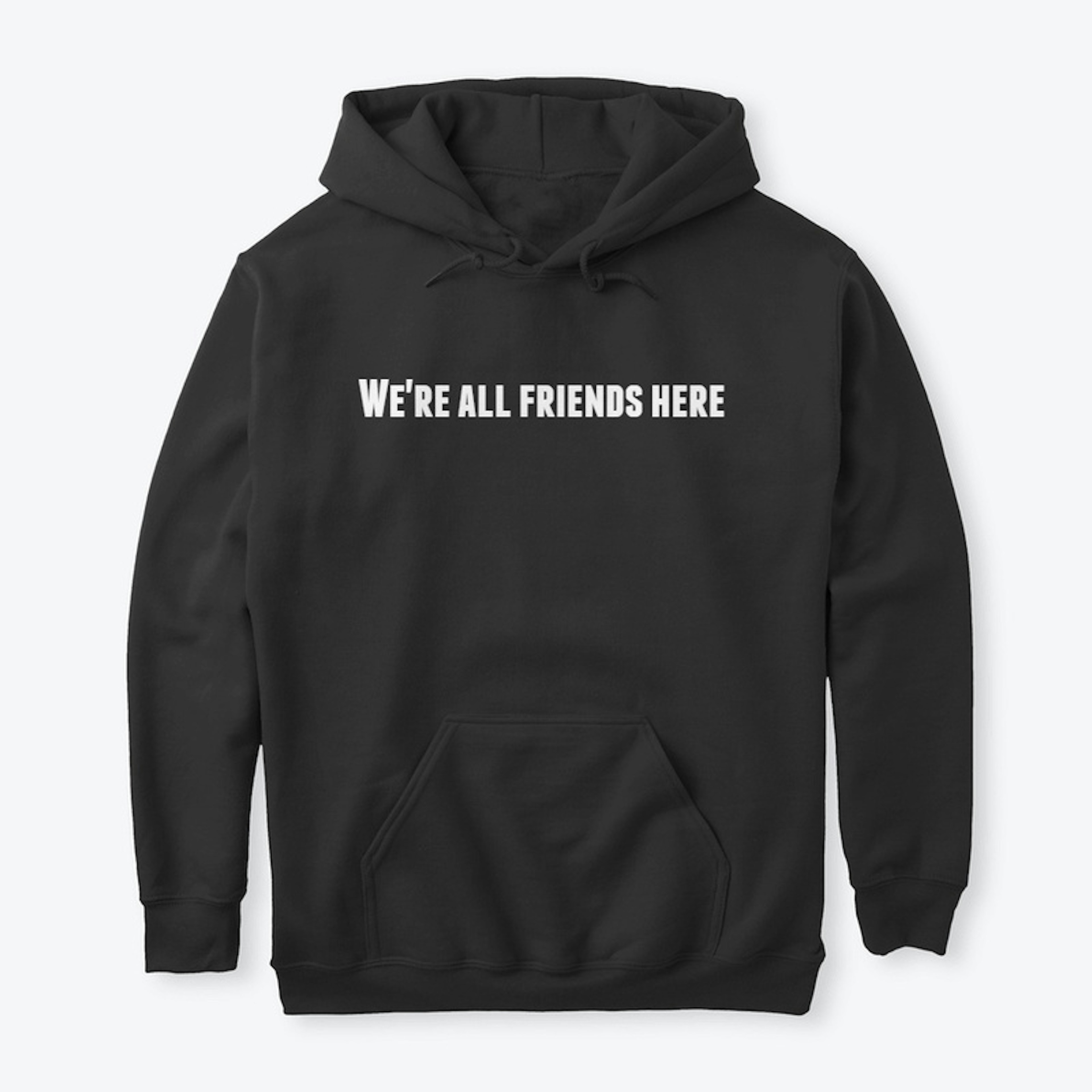 We're All Friends